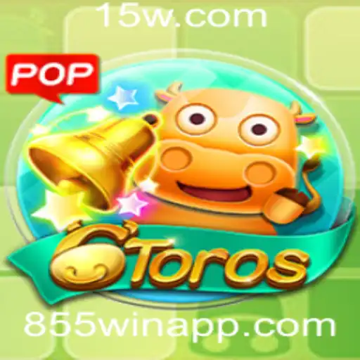 Descubra o Mundo Empolgante do Jogo 6Toros com 855win