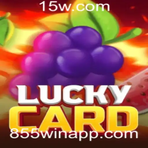 Descubra o Novo Sensação dos Jogos: LuckyCard e a Estratégia 855win