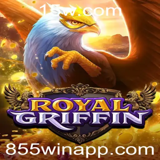 Explorando o Mundo de RoyalGriffin: Um Jogo de Estratégia e Aventura com 855win